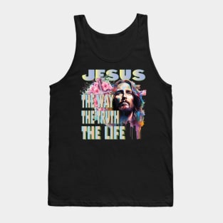 Jesus The Way Truth Life Bible Verse Christian Catholic Pray Tank Top